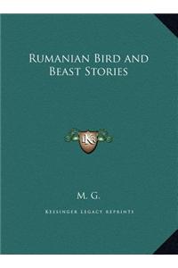 Rumanian Bird and Beast Stories