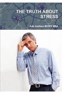 The Truth about Stress