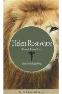 Helen Roseveare: Though Lions Roar