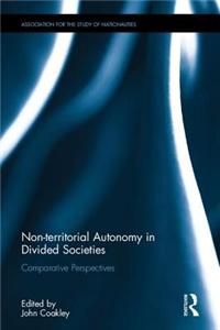 Non-Territorial Autonomy in Divided Societies: Comparative Perspectives