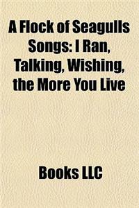 A Flock of Seagulls Songs: I Ran