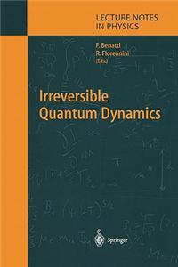Irreversible Quantum Dynamics