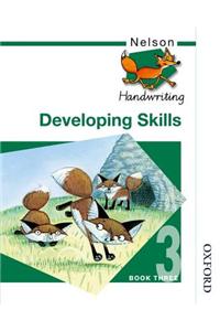 Nelson Handwriting Developing Skills Book 3