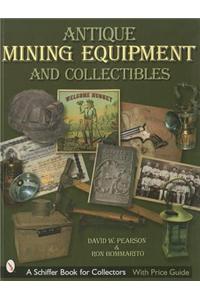 Antique Mining Equipment & Collectibles