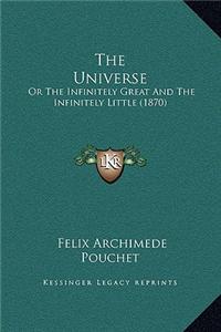 The Universe: Or the Infinitely Great and the Infinitely Little (1870)