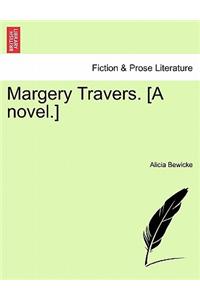Margery Travers. [A Novel.]