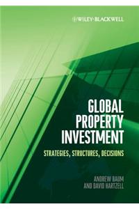 Global Property Investment: Strategies, Structures, Decisions