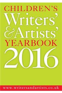 Children's Writers' & Artists' Yearbook 2016: The Essential Guide for Children's Writers and Artists on How to Get Published and Who to Contact.