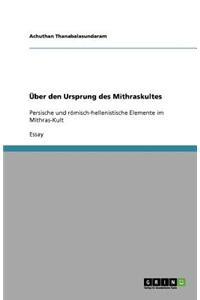 Uber Den Ursprung Des Mithraskultes