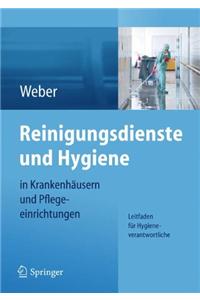 Reinigungsdienste Und Hygiene in Krankenhausern Und Pflegeeinrichtungen: Leitfaden Fur Hygieneverantwortliche