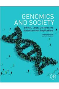 Genomics and Society: Ethical, Legal, Cultural and Socioeconomic Implications
