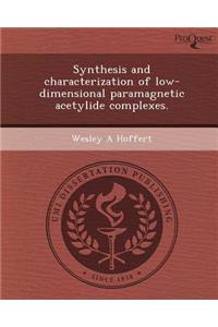 Synthesis and Characterization of Low-Dimensional Paramagnetic Acetylide Complexes.