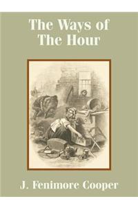 Ways of the Hour