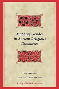 Mapping Gender in Ancient Religious Discourses