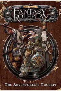 Warhammer Fantasy Roleplay: The Adventurer's Toolkit