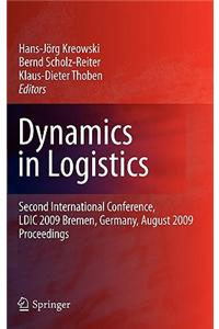 Dynamics in Logistics: Second International Conference, LDIC 2009, Bremen, Germany, August 2009, Proceedings