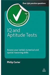 IQ and Aptitude Tests: Assess Your Verbal, Numerical and Spatial Reasoning Skills