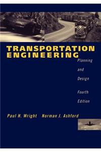 Transportation Engineering: Planning and Design