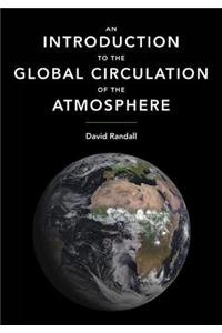 Introduction to the Global Circulation of the Atmosphere