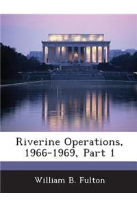 Riverine Operations, 1966-1969, Part 1