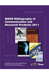 Niosh Bibliography of Communication and Research Products: 2011