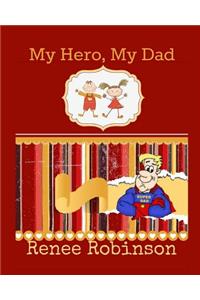 My Hero, My Dad