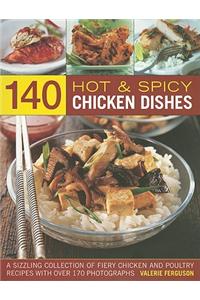 140 Hot & Spicy Chicken Dishes