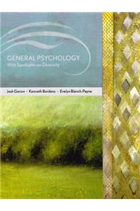 General Psychology: With Spotlights on Diversity