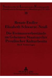 Die Freimaurerbestaende Im Geheimen Staatsarchiv Preussischer Kulturbesitz: Bd. 2. Tochterlogen