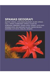 Spanias Geografi: Bukter I Spania, Catalonias Geografi, Elver I Spania, Fjell I Spania, Kommuner I Spania, Plazas de Soberania