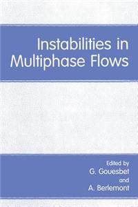 Instabilities in Multiphase Flows