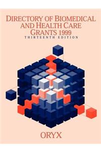 Directory of Biomedical and Health Care Grants (1999)