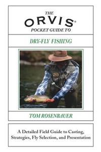 Orvis Pocket Guide to Dry-Fly Fishing