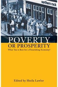 Poverty or Prosperity?: Tax, Public Spending and Economic Recovery