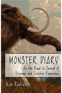 Monster Diary: On the Road in Search of Strange and Sinister Creatures