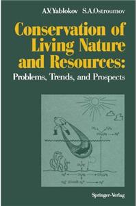 Conservation of Living Nature and Resources