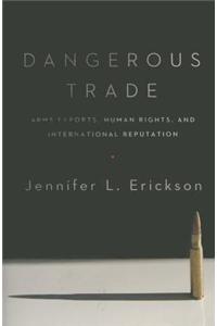 Dangerous Trade
