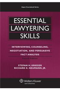 Essential Lawyering Skills: Interviewing, Counseling, Negotiation, and Persuasive Fact Analysis [With Access Code]