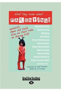 What They Know about Parenting! (Large Print 16pt)