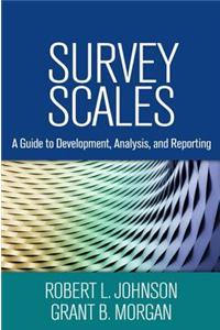 Survey Scales: A Guide to Development, Analysis, and Reporting