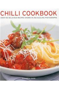 Chilli Cookbook: Over 150 Delicious Recipes Shown in 250 Sizzling Photographs