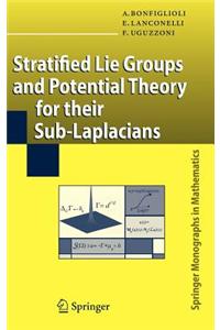 Stratified Lie Groups and Potential Theory for Their Sub-laplacians