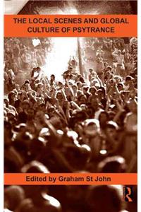 The Local Scenes and Global Culture of Psytrance
