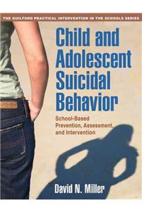 Child and Adolescent Suicidal Behavior
