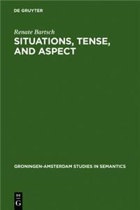 Situations, Tense, and Aspect: Dynamic Discourse Ontology and the Semantic Flexibility of Temporal System in German and English