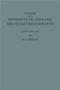 Konservative Therapie Der Frauenkrankheiten: Anzeigen, Grenzen Und Methoden Einschliesslich Der Rezeptur