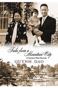 Tales from a Mountain City: A Vietnam War Memoir