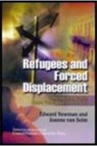 Refugees and Forced Displacement: International Security, Human Vulnerability, and the State