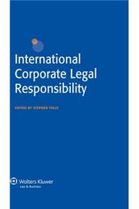 International Corporate Legal Responsibility