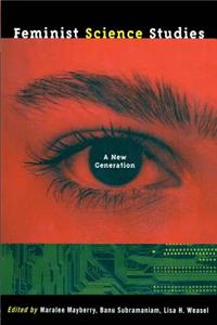 Feminist Science Studies: A New Generation